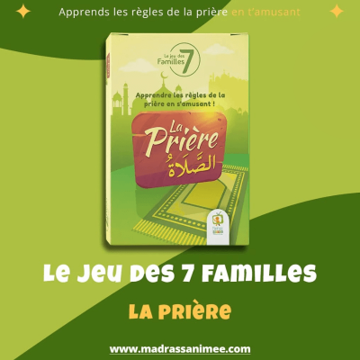 La Prière ( Apprendre les règles de la prière en s'amusant !) Le jeu des 7 familles dés 5 ans )French only
